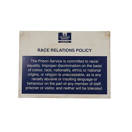 Prison Sign Race Relations Policy 